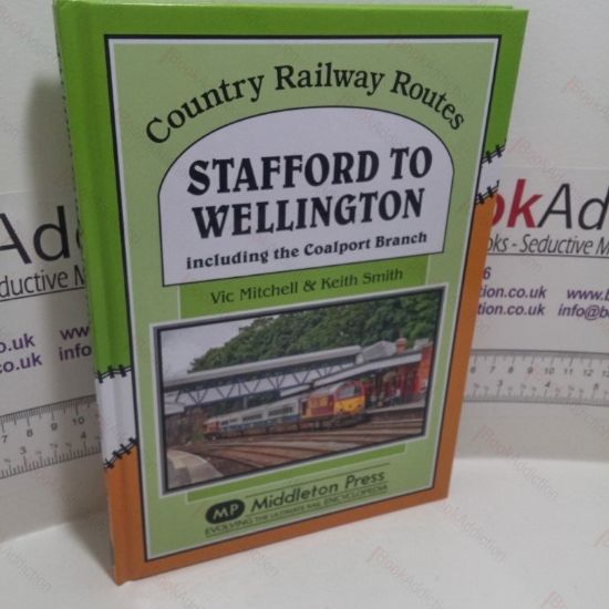 Picture of Stafford to Wellington : Including the Coalport Branch (Signed)
