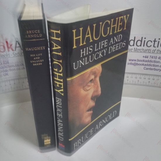 Picture of Haughey : His Life and Unlucky Deeds