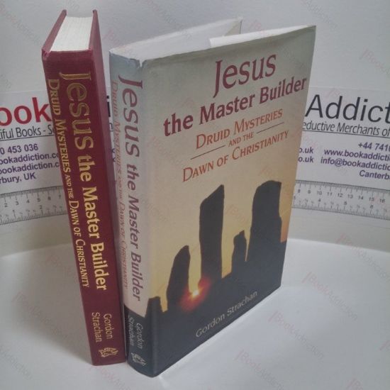 Picture of Jesus the Master Builder: Druid Mysteries and the Dawn of Christianity