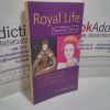 Picture of Royal Life Town and Country : A Handbook Guide, from Palaces to Pubs, Site of the Monarchy in Public and Private