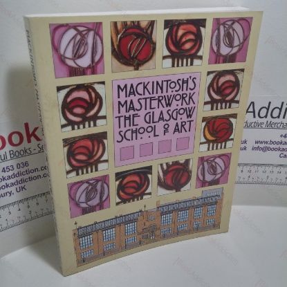 Picture of Mackintosh's Masterwork : Glasgow School of Art