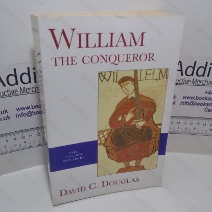 Picture of William the Conqueror: The Norman Impact Upon England (The Yale English Monarchs Series)