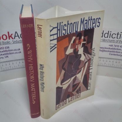 Picture of Why History Matters: Life and Thought