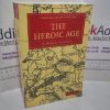 Picture of The Heroic Age (Cambridge Library Collection)