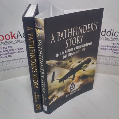 Picture of A Pathfinder's Story : The Life and Death of Flight Lieutenant Jack Mossop