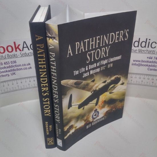 Picture of A Pathfinder's Story : The Life and Death of Flight Lieutenant Jack Mossop
