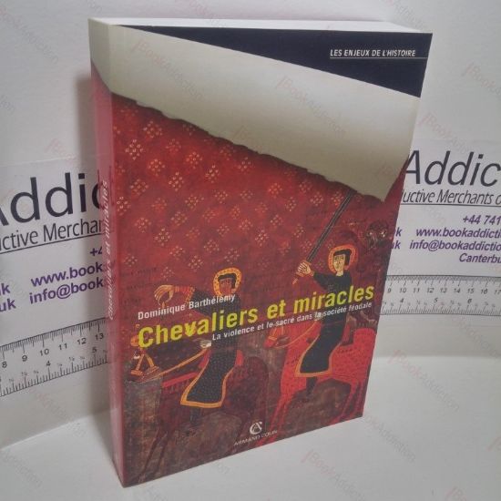 Picture of Chevaliers et miracles: La violence et le sacrÃ© dans la sociÃ©tÃ© FÃ©odale