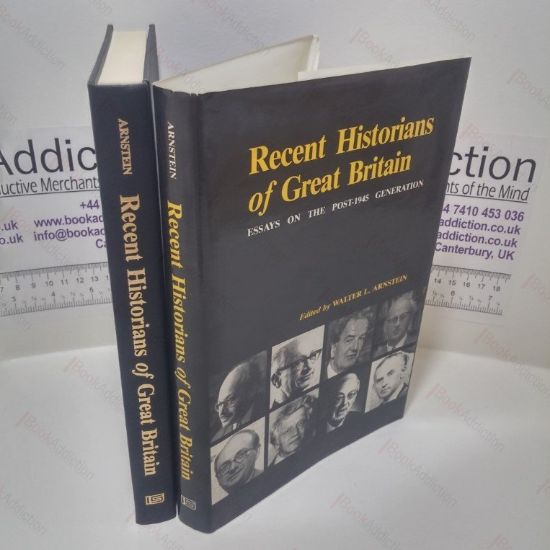 Picture of Recent Historians of Great Britain : Essays on the Post-1945 Generation