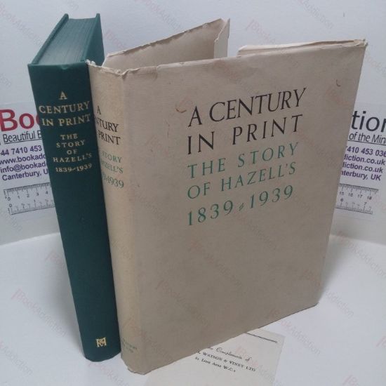 Picture of A Century in Print : The Story of Hazell's, 1839 - 1939