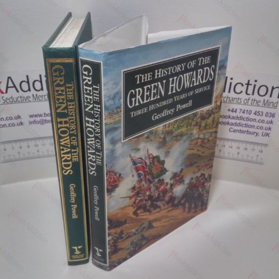 Picture of The History of the Green Howards: Three Hundred Years Of Service