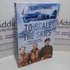 Picture of To Scale the Skies : The Story of Group Captain J C Johnny Wells DFC and BAR