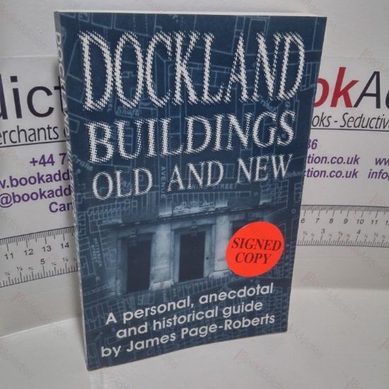 Picture of Dockland Buildings Old and New : A Personal, Anecdotal and Historical Guide (Signed)