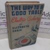 Picture of The Way to a Good Table : Electric Cookery