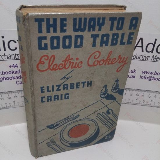 Picture of The Way to a Good Table : Electric Cookery