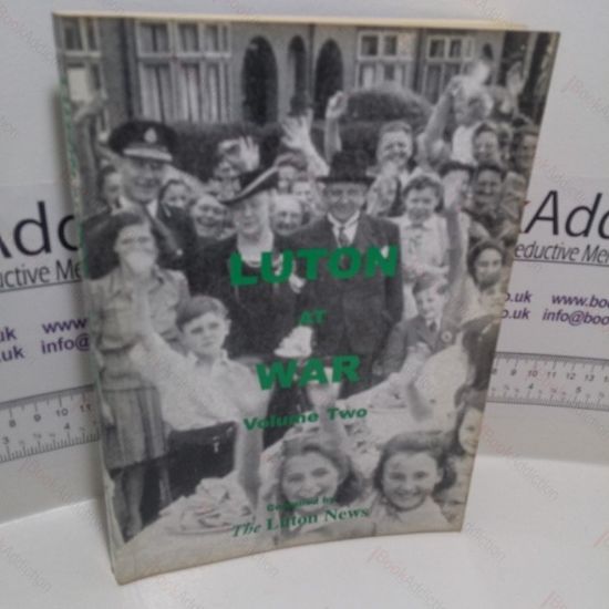 Picture of Luton at War, Volume Two