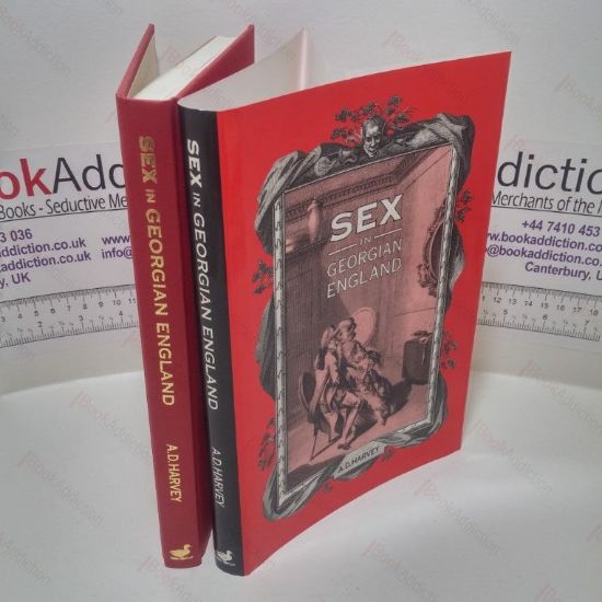 Picture of Sex in Georgian England : Attitudes and Prejudices from the 1720s to the 1820s