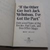 Picture of If the Other Guy Isn't Jack Nicholson, I've Got the Part : Hollywood Tales of Big Breaks, Bad Luck and Box Office Magic