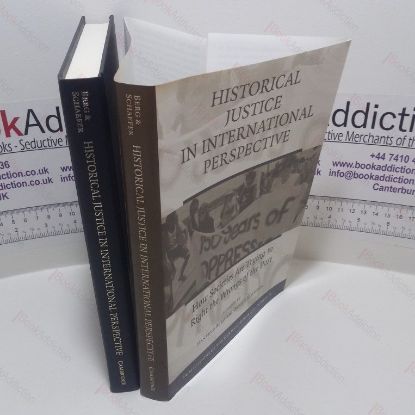 Picture of Historical Justice in International Perspective : How Societies Are Trying to Right the Wrongs of the Past (Publications of the German Historical Institute Series)