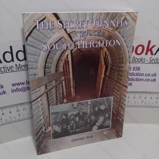 Picture of The Secret Tunnels of South Heighton : Tribute to H M S Forward
