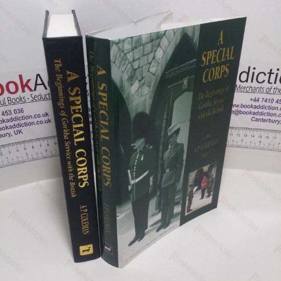 Picture of A Special Corps : The Beginnings of Gorkha Service with the British