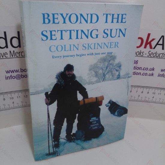 Picture of Beyond The Setting Sun : Every Journey Begins With Just One Step (Signed)