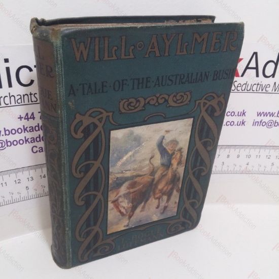 Picture of Will Aylmer : A Tale Of The Australian Bush