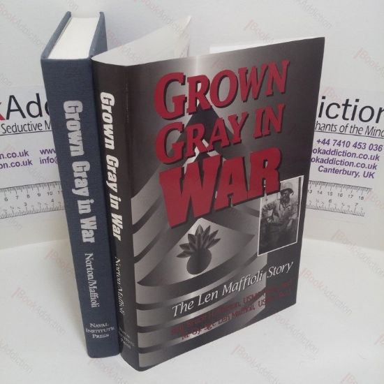 Picture of Grown Gray in War : The Len Maffioli Story