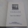 Picture of Grown Gray in War : The Len Maffioli Story
