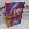 Picture of Cross-Examined : The Life-changing Power of the Death of Jesus