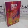 Picture of Cross-Examined : The Life-changing Power of the Death of Jesus