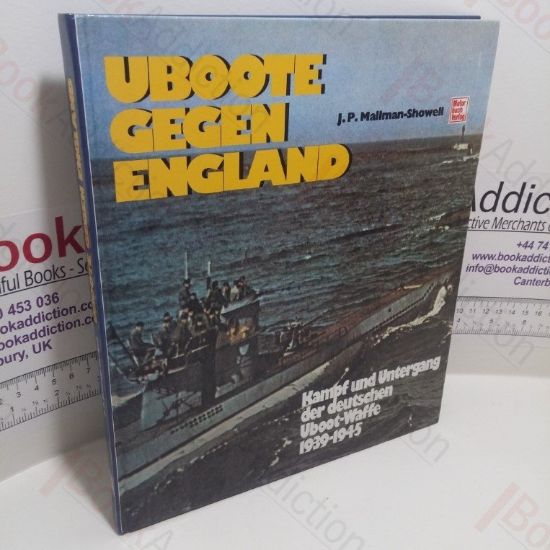 Picture of Uboote Gegen England : Kampf und Untergang der deutschen Uboot-Waffe, 1939-1945