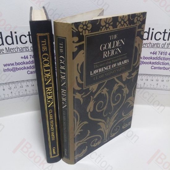 Picture of The Golden Reign : The Story of My Friendship with Lawrence of Arabia