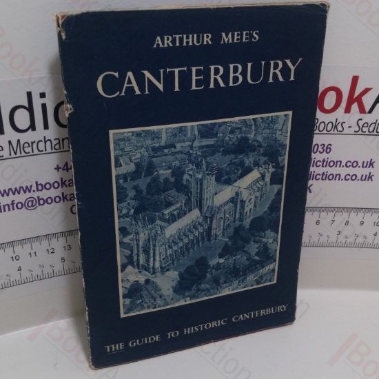 Picture of Arthur Mee's Canterbury : The Shrine and Cradle of our Faith