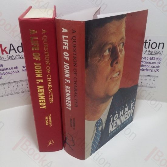 Picture of A Question of Character : John F Kennedy in Image and Reality