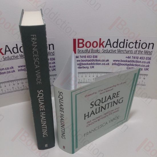 Picture of Square Haunting : Five Women, Freedom and London Between the Wars