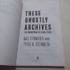 Picture of These Ghostly Archives : The Unearthing of Sylvia Plath