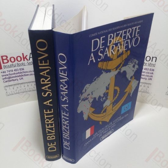 Picture of De Bizerte a Sarajevo: Les Troupes De Marine Dans Les Operations Exterieures De 1961 a 1994