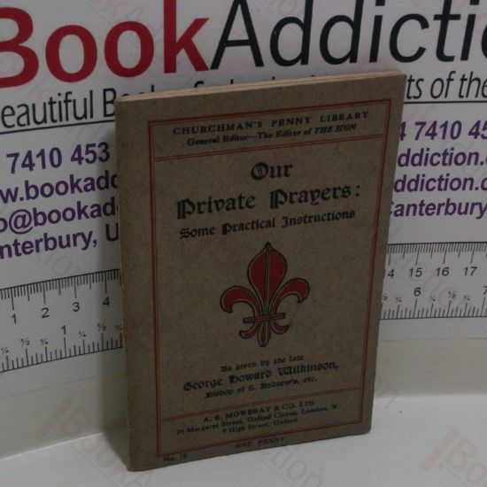 Picture of Our Private Prayers, Some Practical Instructions (Churchman's Penny Library, No. 10)
