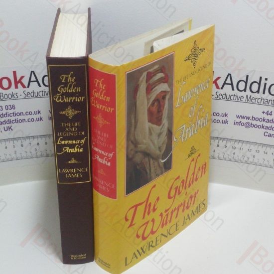 Picture of The Golden Warrior : The Life and Legend of Lawrence of Arabia