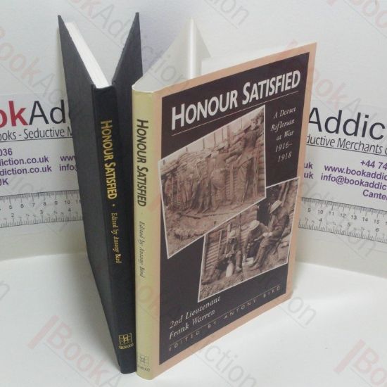 Picture of Honour Satisfied : A Dorset Rifleman at War, 1916-1918 : 2nd Lieutenant Frank Warren