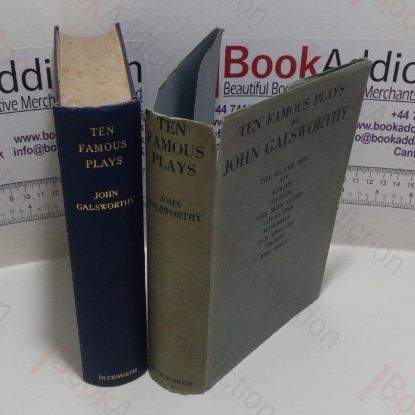 Picture of Ten Famous Plays : Strife;  Justice;  Loyalties; The Silver Box;  Joy; The Skin Game; Windows Old English; Escape; The Roof