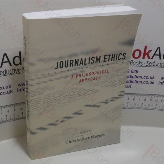 Picture of Journalism Ethics : A Philosophical Approach