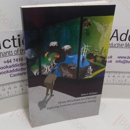 Picture of Three Windows on Eternity : Exploring Evolution and Human Destiny