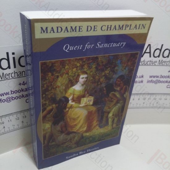 Picture of Madam De Champlain : Quest for Sanctuary (Signed)