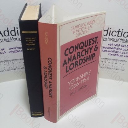 Picture of Conquest, Anarchy and Lordship : Yorkshire, 1066-1154 (Cambridge Studies in Medieval Life and Thought; Fourth Series)
