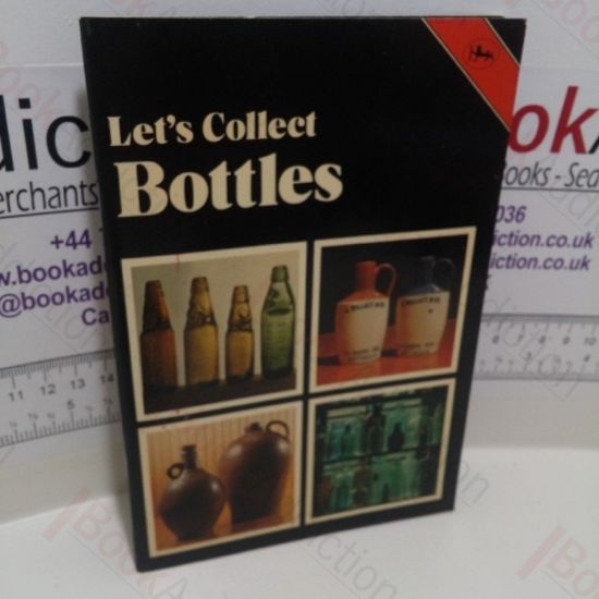 Picture of Let's Collect Bottles (Jarrold Collectors Series)