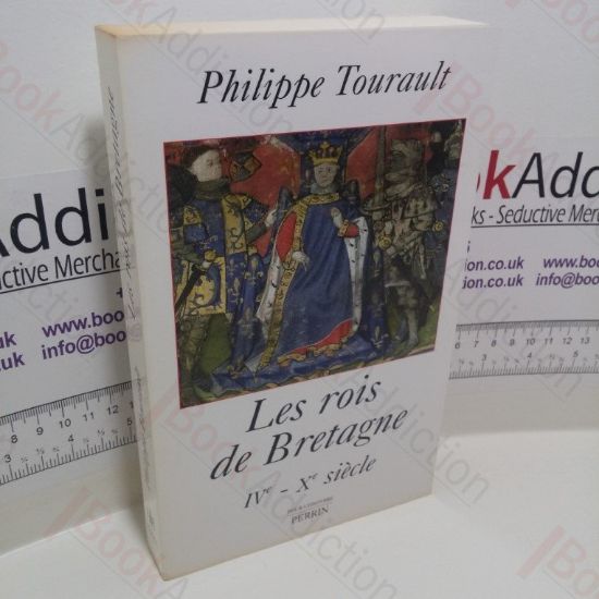 Picture of Les rois de Bretagne : IVe-Xe SiÃ¨cle