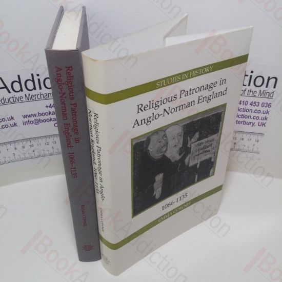 Picture of Religious Patronage in Anglo-Norman England, 1066-1135 (Royal Historical Society Studies in History Series)