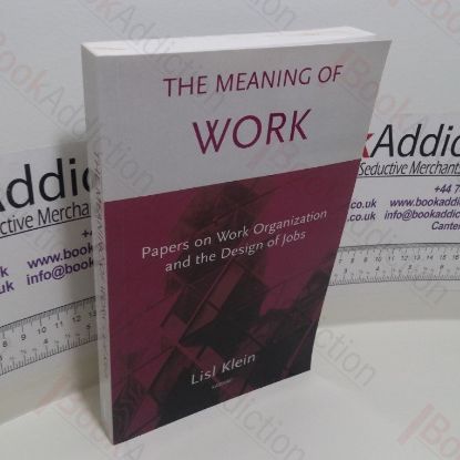 Picture of The Meaning of Work : Papers on Work Organization and the Design of Jobs (Signed)
