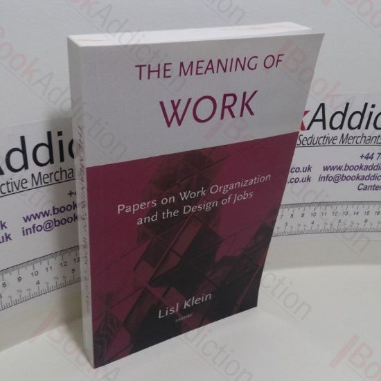 Picture of The Meaning of Work : Papers on Work Organization and the Design of Jobs (Signed)